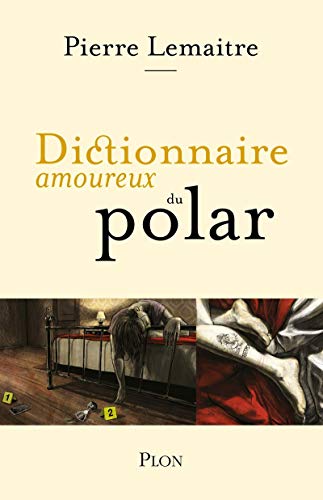 Dictionnaire amoureux du polar von Plon